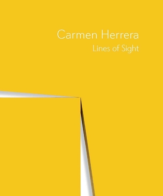 Carmen Herrera: Lines of Sight Cover Image