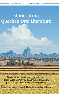 Stories from Quechan Oral Literature By A. M. Halpern, Amy Miller Cover Image