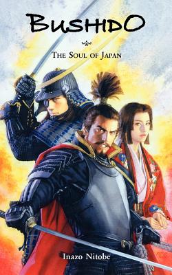 Bushido: The Soul of Japan By Inazo Nitobe, Curtis Kennedy (Editor) Cover Image