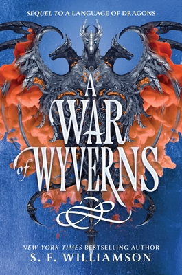 A War of Wyverns (A Language of Dragons #2) By S. F. Williamson Cover Image