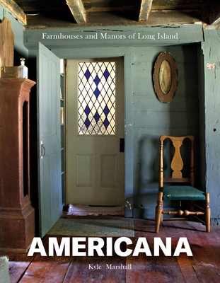 Americana: Farmhouses and Manors of Long Island Cover Image