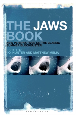 The Jaws Book: New Perspectives on the Classic Summer Blockbuster Cover Image