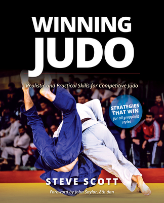 Winning Judo: Realistic and Practical Skills for Competitive Judo Cover Image