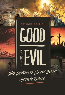 Revised Edition: Good and Evil: The Ultimate Comic Book Action Bible By Danny Bulanadi (Illustrator), Michael Pearl Cover Image