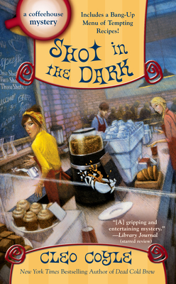 Shot in the Dark (A Coffeehouse Mystery)