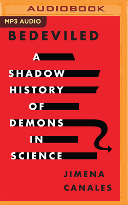 Bedeviled: A Shadow History of Demons in Science Cover Image