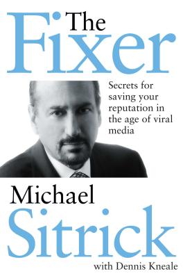 The Fixer: Secrets for Saving Your Reputation in the Age of Viral Media Cover Image