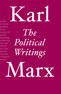 The Political Writings By Karl Marx, Ali Tariq (Foreword by), David Fernbach (Editor) Cover Image
