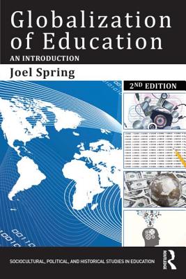 Globalization of Education: An Introduction (Sociocultural) By Joel Spring Cover Image