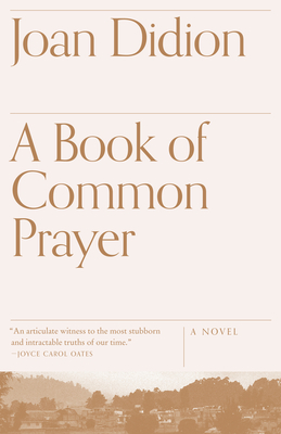 A Book of Common Prayer (Vintage International) By Joan Didion Cover Image