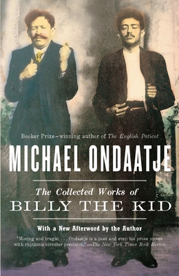 Cover for The Collected Works of Billy the Kid (Vintage International)