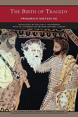 The Birth of Tragedy (Barnes & Noble Library of Essential Reading