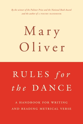 Rules For The Dance: A Handbook for Writing and Reading Metrical Verse Cover Image