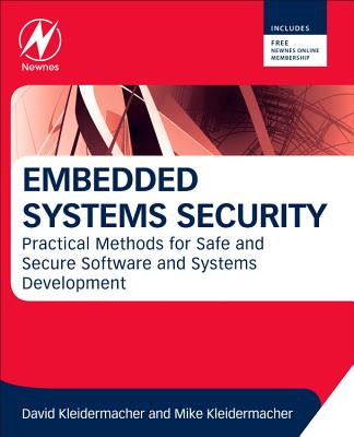 Embedded Systems Security: Practical Methods for Safe and Secure Software and Systems Development Cover Image