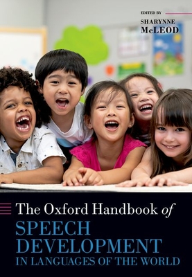 The Oxford Handbook of Speech Development in Languages of the