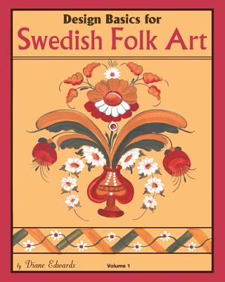 Design Basics for Swedish Folk Art, Volume 1 Cover Image