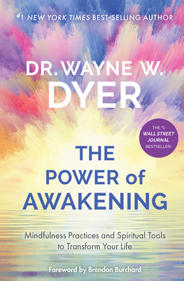 The Power of Awakening: Mindfulness Practices and Spiritual Tools to Transform Your Life Cover Image