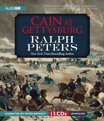 Cain at Gettysburg By Ralph Peters, Peter Berkrot (Read by) Cover Image