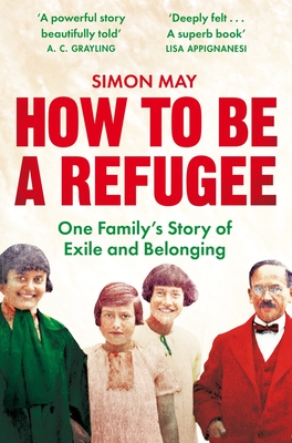How to Be a Refugee: One Family's Story of Exile and Belonging Cover Image
