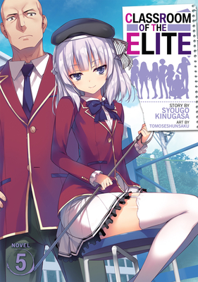 Ayanokouji - Classrom of the elite LN and Anime