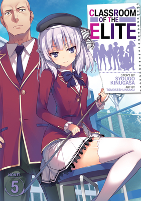 Classroom of the Elite (Light Novel) Vol. 10 (Paperback)