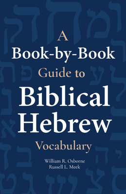 A Book-By-Book Guide to Biblical Hebrew Vocabulary Cover Image
