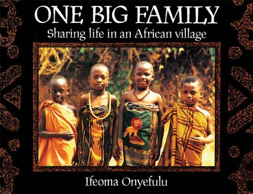 One Big Family: Sharing Life in an African Village Cover Image