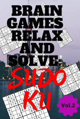 Brain Games - Relax and Solve: Sudoku, Vol.2
