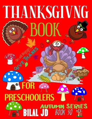 Thanksgiving Book for Preschoolers: Coloring Books: Activity Books: Thanksgiving Books-Paperback (Autumn #30) Cover Image