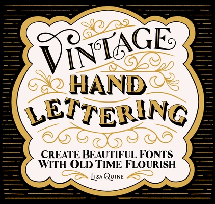 Vintage Hand Lettering: Create Beautiful Fonts with Old Time Flourish Cover Image
