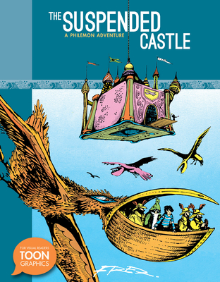 The Suspended Castle: A Philemon Adventure: A TOON Graphic (The Philemon Adventures)