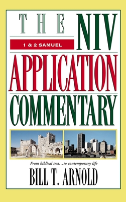 1 and 2 Samuel (NIV Application Commentary #19) By Bill T. Arnold Cover Image