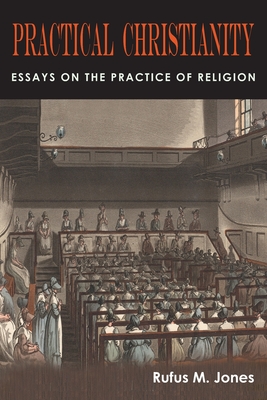 Practical Christianity: Essays on the Practice of Religion Cover Image