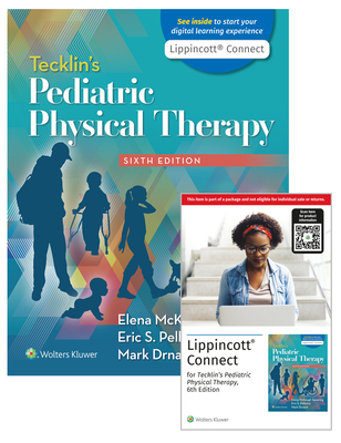 Tecklin’s Pediatric Physical Therapy 6e Print Book and Digital Access Card Package (Lippincott Connect)
