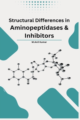 Structural Differences in Aminopeptidases and Inhibitors Cover Image