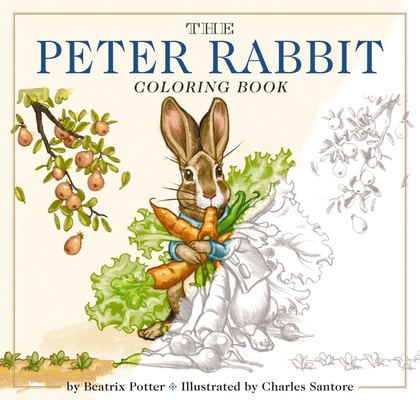 The Peter Rabbit Coloring Book: The Classic Edition Coloring Book Cover Image