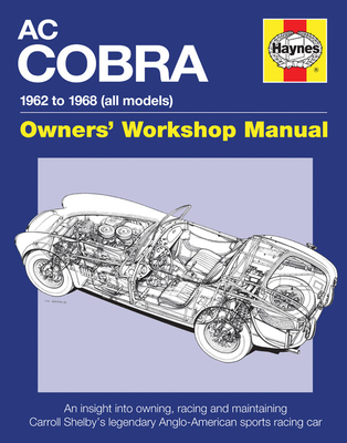 AC/Shelby Cobra: 1962 to 1968 (all models) (Owners' Workshop Manual)