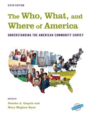 The Who, What, and Where of America: Understanding the American Community Survey (County and City Extra)