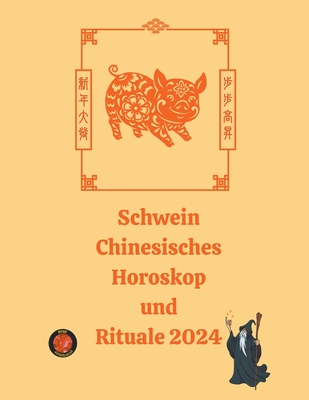 Schwein Chinesisches Horoskop und Rituale 2024 Cover Image