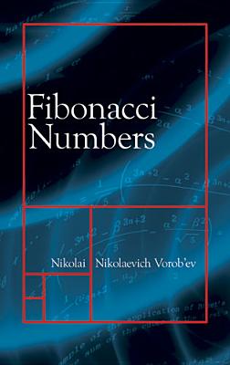 Fibonacci Numbers (Dover Books on Mathematics) Cover Image
