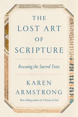 The Lost Art of Scripture: Rescuing the Sacred Texts Cover Image