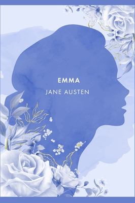 Emma: A Novel by J. Austen [2021 Annotated Edition] (Hardcover)