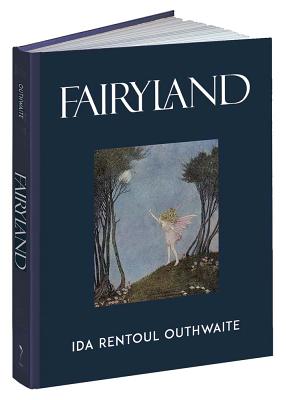 Fairyland By Ida Rentoul Outhwaite, Grenbry Outhwaite, Annie R. Rentoul Cover Image
