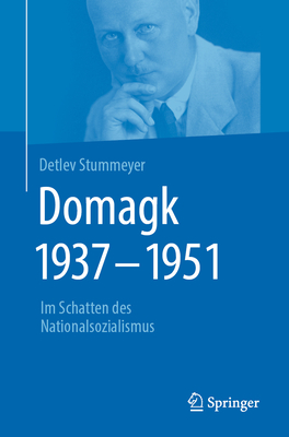 Domagk 1937-1951: Im Schatten Des Nationalsozialismus