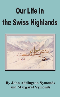 Our Life in the Swiss Highlands Cover Image