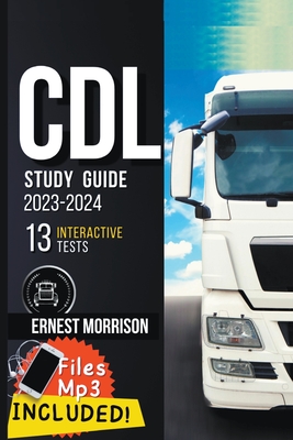CDL Study Guide 2023-2024 By My&ko Company Ltd, Ernest Morrison Cover Image
