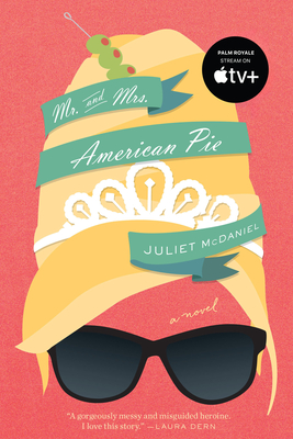 Mr. & Mrs. American Pie By Juliet McDaniel Cover Image