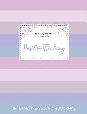 Adult Coloring Journal: Positive Thinking (Sea Life Illustrations, Pastel Stripes) Cover Image