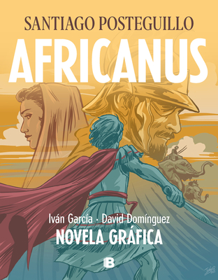 Africanus. Novela gráfica (Spanish Edition) / Africanus. Graphic Novel  (Spanish Edition) (Hardcover)