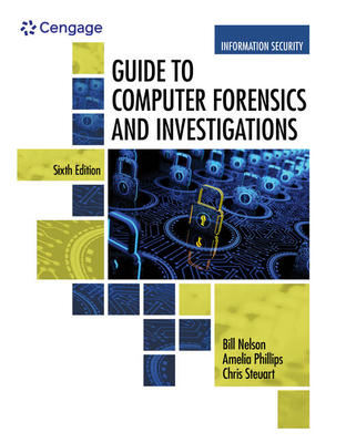 Guide to Computer Forensics and Investigations, Loose-Leaf Version (Mindtap Course List) By Bill Nelson, Amelia Phillips, Christopher Steuart Cover Image
